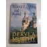 TRANSYLVANIA AND BEYOND - DERVLA MURPHY